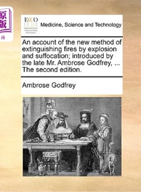 海外直订医药图书An Account of the New Method of Extinguishing Fires by Explosion and Suffocation 爆炸和窒息灭火新方