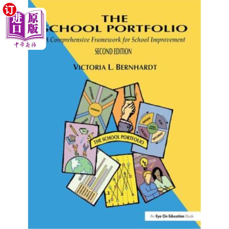 海外直订The School Portfolio: A Comprehensive Framework for School Improvement 学校档案：学校改善的综合框架