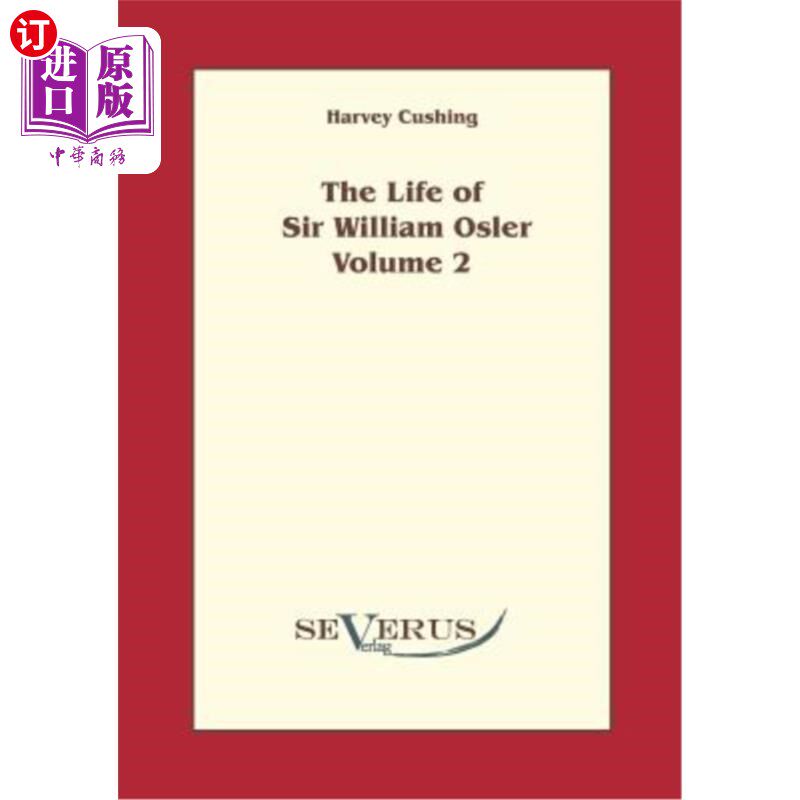 海外直订The Life of Sir William Osler, Volume 2 威廉·奥斯勒爵士生平，第二卷