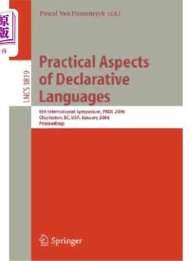 海外直订Practical Aspects of Declarative Languages: 8th International Symposium, Padl 20 陈述性语言的实践方面:第八