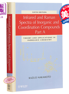 现货 Infrared and Raman Spectra 英文原版 无机与配位化合物的红外与拉曼光谱A（第6版）Kazuo Nakamoto【中商原版】