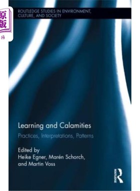 海外直订Learning and Calamities: Practices, Interpretations, Patterns 学习与灾难:实践，解释，模式