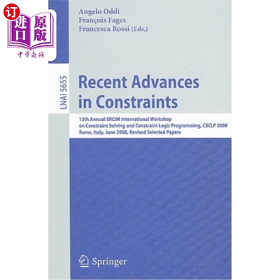 海外直订Recent Advances in Constraints: 13th Annual ERCIM International Workshop on Cons 约束的最新进展：第13届ERC
