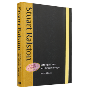 现货 菜单创意和随机想法 食谱 Catalogued Ideas and Random Thoughts A Cookbook 英文原版 Stuart Ralston【中商原版】