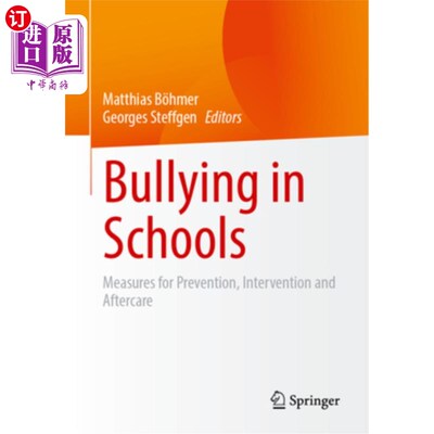 海外直订Bullying in Schools: Measures for Prevention, Intervention and Aftercare 校园欺凌：预防、干预和善后措施
