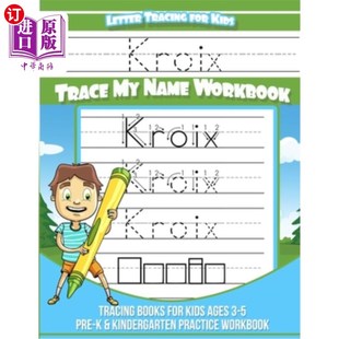 Name Letter Trace 海外直订Kroix Workbook Kroix for age Tracing Lett Kids Books