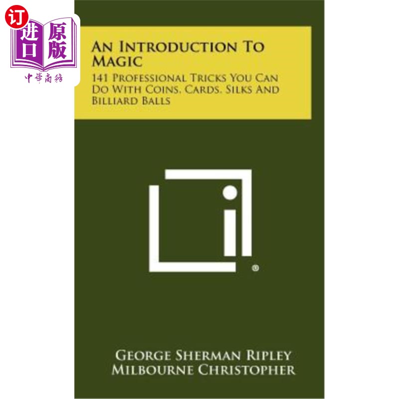 海外直订An Introduction to Magic: 141 Professional Tricks You Can Do with Coins, Cards, 魔术入门:141个你可以用硬