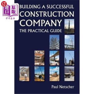 建筑公司：实践指南 Practical Successful Construction 海外直订Building Guide The Company 建设成功