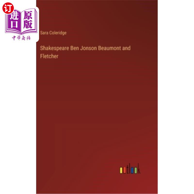 海外直订Shakespeare Ben Jonson Beaumont and Fletcher 莎士比亚，本·琼森，博蒙特和弗莱彻