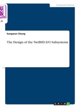 海外直订The Design of the NetBSD I/O Subsystems NetBSD I/O子系统的设计