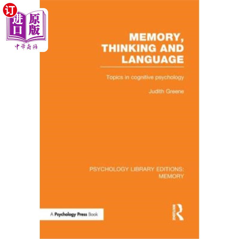 海外直订Memory, Thinking and Language (Ple: Memory): Topics in Cognitive Psychology 记忆、思维和语言（ple:memory）