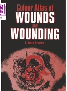 海外直订医药图书Colour Atlas of Wounds and Wounding 创伤彩色图谱