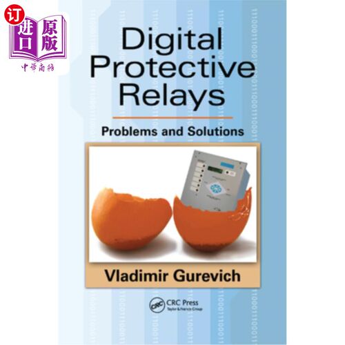 海外直订Digital Protective Relays: Problems and Solutions 数字保护继电器:问题和解决方案