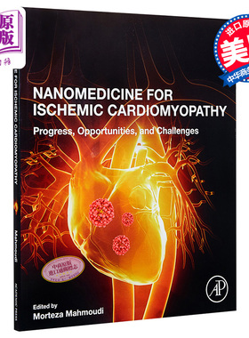 现货 Nanomedicine for Ischemic Cardiomyopathy【中商原版】