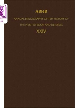 海外直订Abhb/ Annual Bibliography of the History of the Printed Book and Libraries: Volu Abhb/印刷书籍和图书馆历史