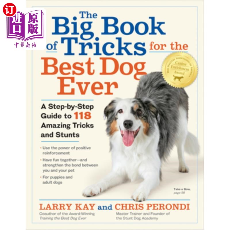 海外直订The Big Book of Tricks for the Best Dog Ever: A Step-By-Step Guide to 118 Amazin 史上最棒狗狗的大秘籍：118