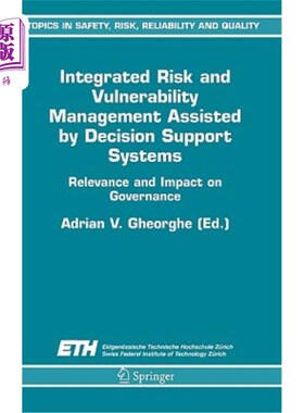 海外直订Integrated Risk and Vulnerability Management Assisted by Decision Support System 由决策支持系统辅助的综合风