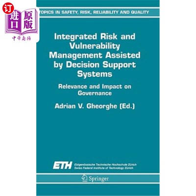 海外直订Integrated Risk and Vulnerability Management Assisted by Decision Support System 由决策支持系统辅助的综合风