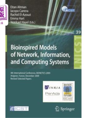 海外直订Bioinspired Models of Network, Information, and Computing Systems: 4th Internati 、信息和计算系统的生物