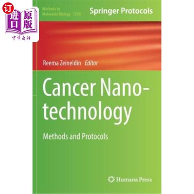 海外直订医药图书Cancer Nanotechnology: Methods and Protocols 癌症纳米技术:方法和协议