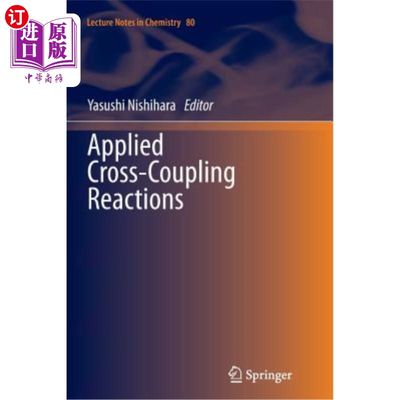 海外直订Applied Cross-Coupling Reactions 应用交叉耦合反应