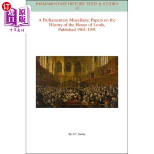 1964 议会杂记 关于上议院历史 History... Papers the 1991年出版 海外直订Parliamentary 论文 Miscellany