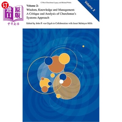 海外直订Wisdom, Knowledge, and Management: A Critique and Analysis of Churchman's System 智慧、知识与管理:丘奇曼系