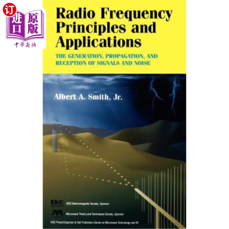海外直订Radio Frequency Principles and Applications: The Generation, Propagation, and Re 射频原理和应用:信号和噪声