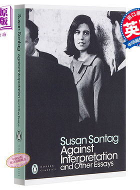 预售 【中商原版】反对阐释 英文原版 Against Interpretation and Other Essays 苏珊·桑塔格 Susan Sontag 文化批评