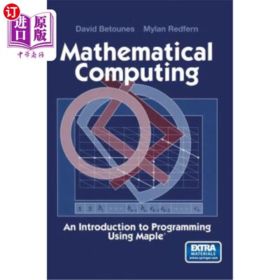 海外直订Mathematical Computing: An Introduction to Programming Using Maple(r) 数学计算：MAPLE（R）编程入门