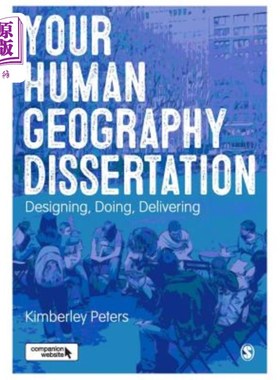 海外直订Your Human Geography Dissertation: Designing, Doing, Delivering 你的人文地理论文:设计，实践，交付