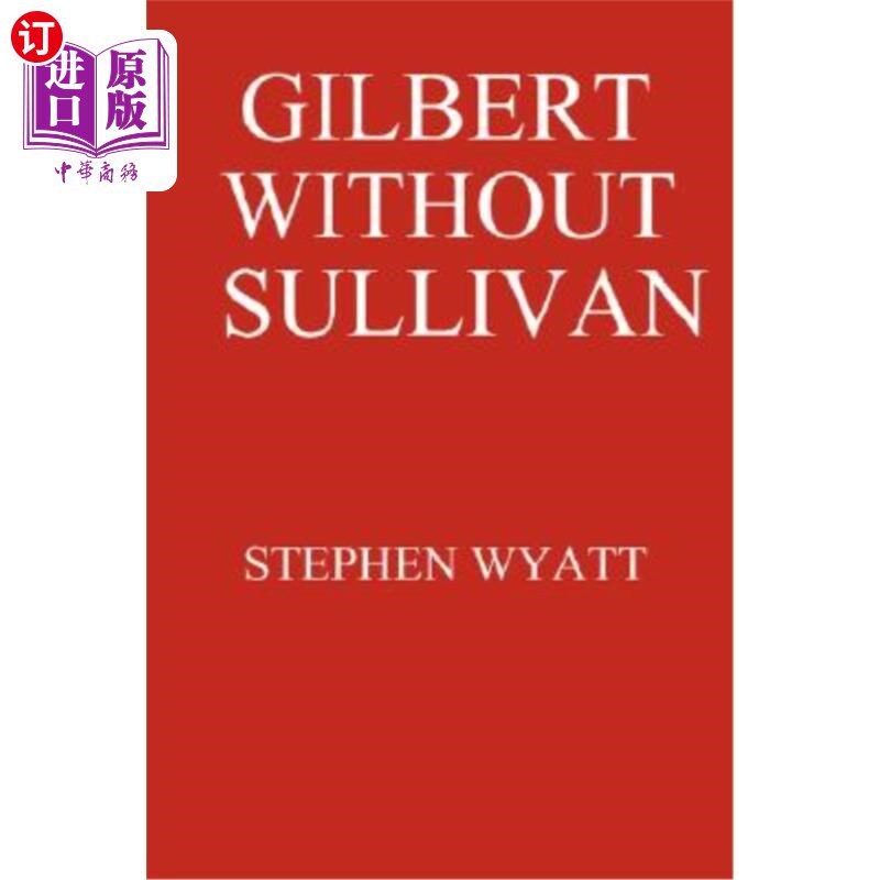海外直订Gilbert Without Sullivan 吉尔伯特没有沙利文