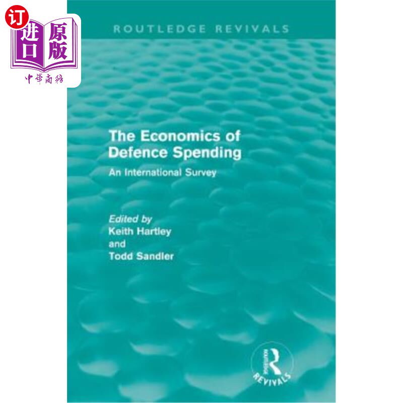 海外直订The Economics of Defence Spending: An International Survey 国防开支经济学:一项国际调查