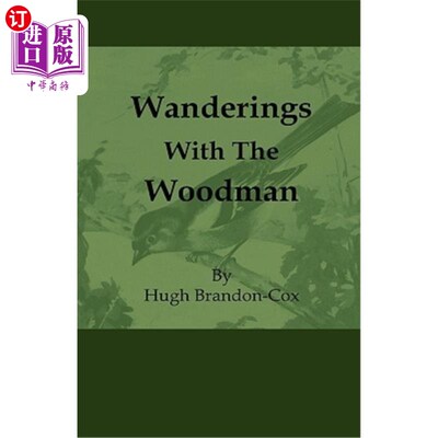 海外直订Wanderings with the Woodman 与樵夫漫步