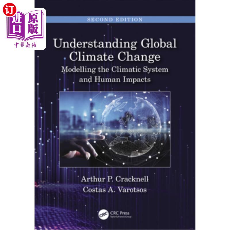 海外直订Understanding Global Climate Change: Modelling the Climatic System and Human Imp 了解全球气候变化:气候系统