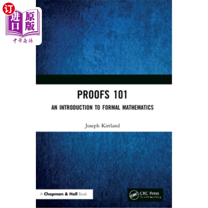 海外直订Proofs 101: An Introduction to Formal Mathematics 证明101:形式数学导论