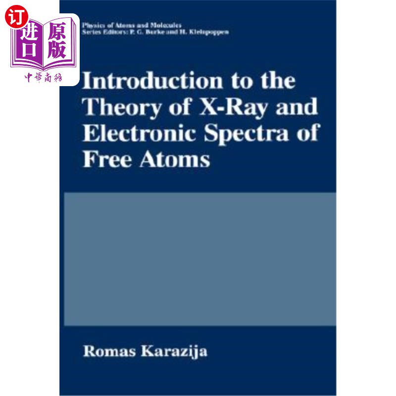 海外直订Introduction to the Theory of X-Ray and Electronic Spectra of Free Atoms x射线理论与自由原子电子能谱简介