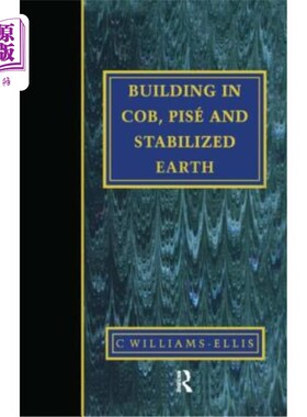 海外直订Building in Cob, Pise and Stabilized Earth 建筑在Cob, Pise和稳定的地球