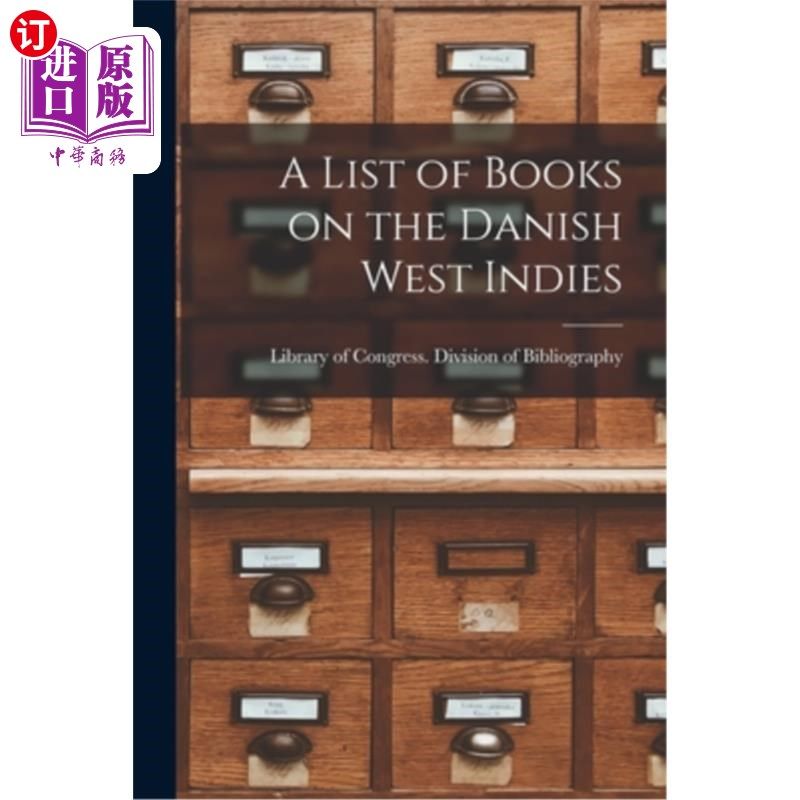 海外直订A List of Books on the Danish West Indies 关于丹麦西印度群岛的书单