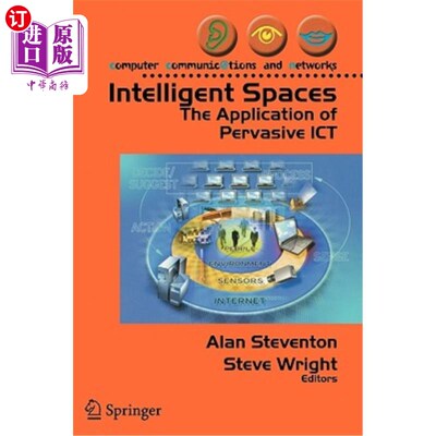 海外直订Intelligent Spaces: The Application of Pervasive Ict 智能空间:普适Ict的应用