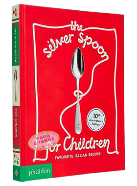 预售 儿童的银勺子 喜欢的意大利食谱 英文原版 The Silver Spoon for Children Favourite Italian Recipes 2019【中商原版】