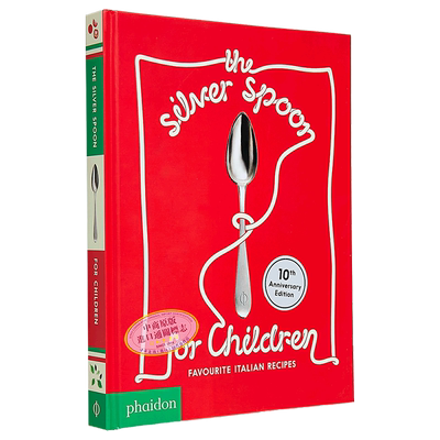 现货 儿童的银勺子 喜欢的意大利食谱 英文原版 The Silver Spoon for Children Favourite Italian Recipes 2019【中商原版】