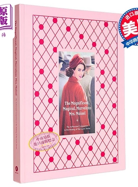 宏伟神奇 了不起的麦瑟尔夫人 官方影视指南 艾美奖 英文原版 Magnificent Magical Marvelous Mrs Maisel【中商原版】