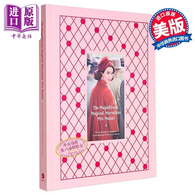 宏伟神奇 了不起的麦瑟尔夫人 官方影视指南 艾美奖 英文原版 Magnificent Magical Marvelous Mrs Maisel【中商原版】
