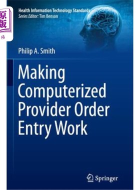 海外直订医药图书Making Computerized Provider Order Entry Work 使电脑供应商订单输入工作