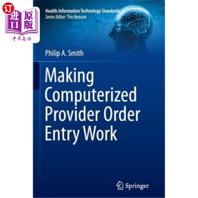 海外直订医药图书Making Computerized Provider Order Entry Work 使电脑供应商订单输入工作