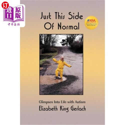 海外直订Just This Side of Normal: Glimpses Into Life with Autism 正常的这一面:自闭症患者的生活一瞥