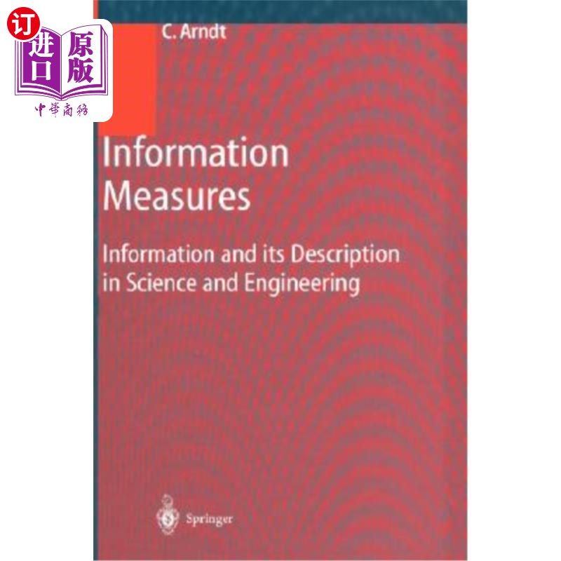 海外直订Information Measures: Information and Its Description in Science and Engineering 信息测量：科学与工程中的信