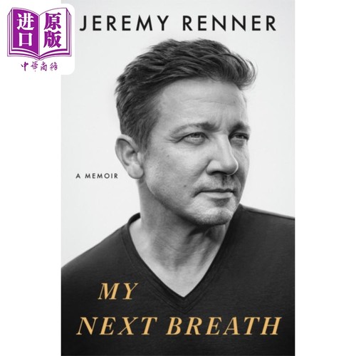 复仇者联盟鹰眼回忆录 我的下一次呼吸 平装 My Next Breath A Memoir 英文原版 Jeremy  Renner 杰瑞米雷纳自传【中商原版】