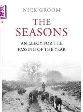 海外直订The Seasons: An Elegy for the Passing of the Year 四季：一首逝去一年的挽歌